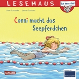 LESEMAUS 6: Conni macht das Seepferdchen - Liane Schneider