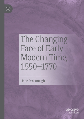 The Changing Face of Early Modern Time, 1550–1770