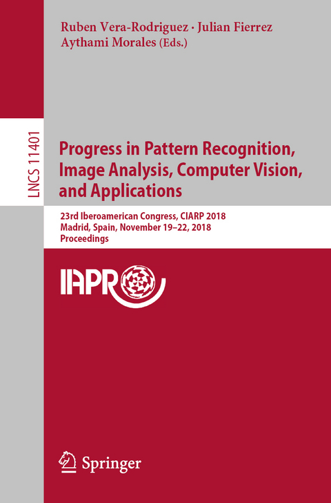 Progress in Pattern Recognition, Image Analysis, Computer Vision, and Applications - 