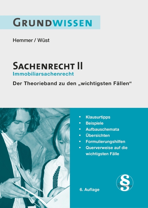 Grundwissen Sachenrecht II - Karl-Edmund Hemmer, Achim W&uuml;st