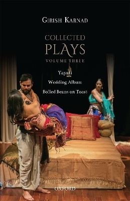 Collected Plays Volume Three - Girish Karnad