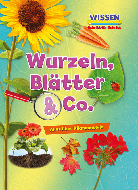 Wurzeln, Bl&auml;tter & Co - Ruth Owen