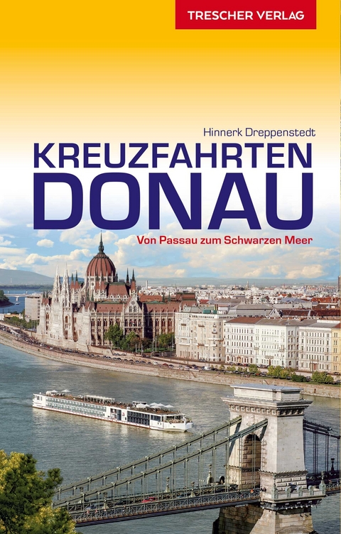 Reisef&uuml;hrer Kreuzfahrten Donau -  Hinnerk Dreppenstedt