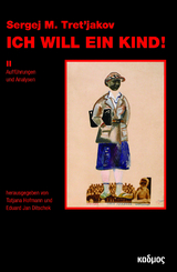 Sergej M. Tret&rsquo;jakov - Ich will ein Kind! - 