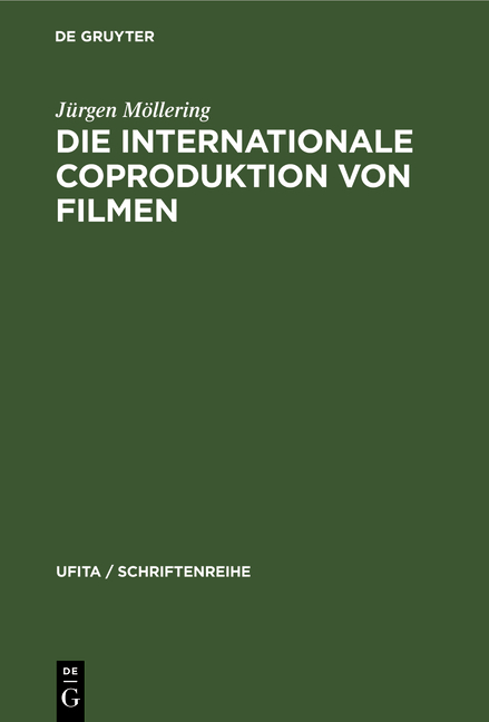 Die internationale Coproduktion von Filmen - J&uuml;rgen M&ouml;llering