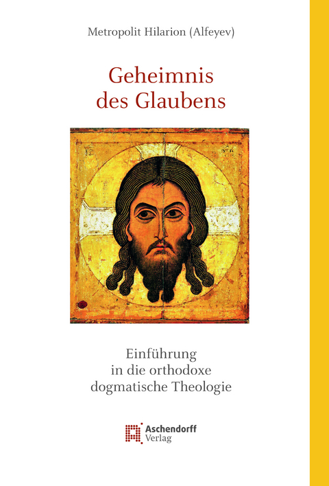 Geheimnis des Glaubens - Metropolit Hilarion Alfeyev