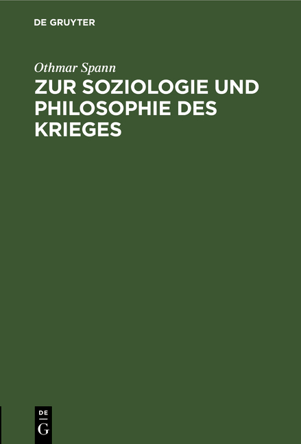 Zur Soziologie und Philosophie des Krieges - Othmar Spann