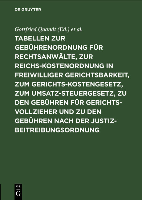 Tabellen zur Gebührenordnung für Rechtsanwälte, zur Reichskostenordnung in freiwilliger Gerichtsbarkeit, zum Gerichtskostengesetz, zum Umsatzsteuergesetz, zu den Gebühren für Gerichtsvollzieher und zu den Gebühren nach der Justizbeitreibungsordnung - 