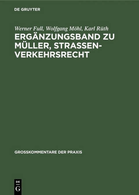 Ergänzungsband zu Müller, Straßenverkehrsrecht - Werner Full, Wolfgang Möhl, Karl Rüth