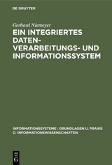 Ein integriertes Datenverarbeitungs- und Informationssystem - Gerhard Niemeyer