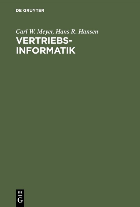 Vertriebsinformatik - Carl W. Meyer, Hans R. Hansen