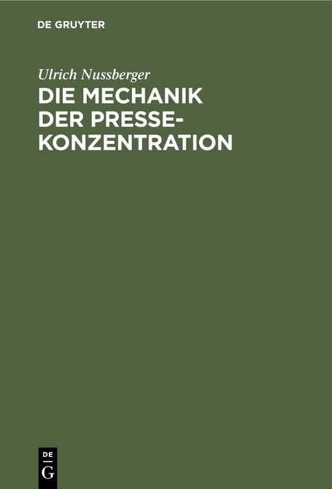 Die Mechanik der Pressekonzentration - Ulrich Nussberger