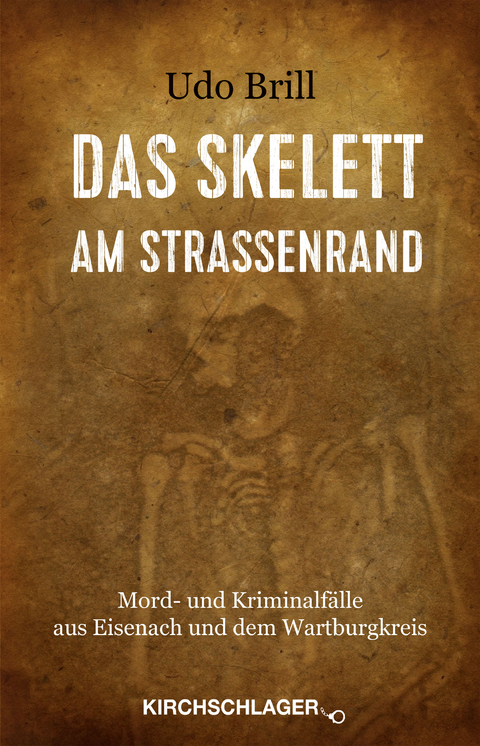 Das Skelett am Stra&szlig;enrand - Udo Brill