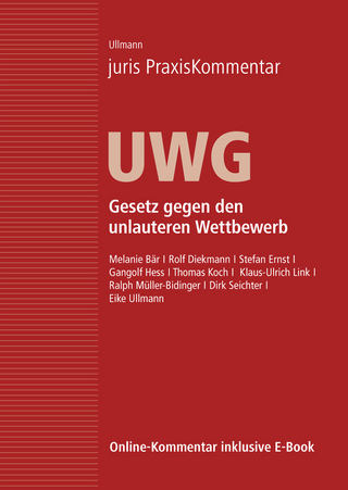 juris PraxisKommentar / juris PraxisKommentar UWG - Gesetz gegen den unlauteren Wettbewerb