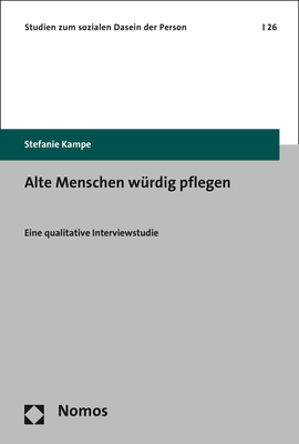 Alte Menschen w&uuml;rdig pflegen - Stefanie Kampe