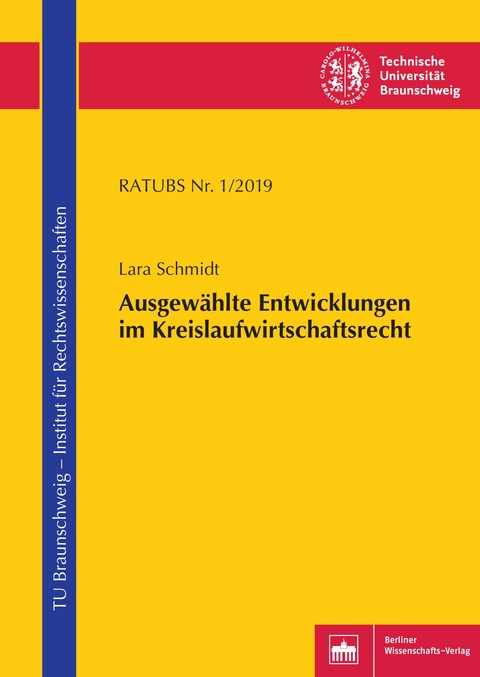 Ausgew&auml;hlte Entwicklungen im Kreislaufwirtschaftsrecht - Lara Schmidt