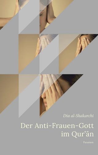 Der Anti-Frauen-Gott im Qur’ān