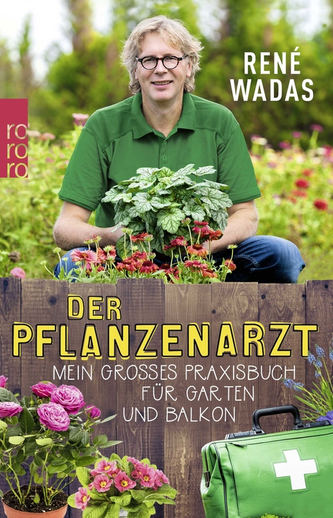 Der Pflanzenarzt - Ren&eacute; Wadas