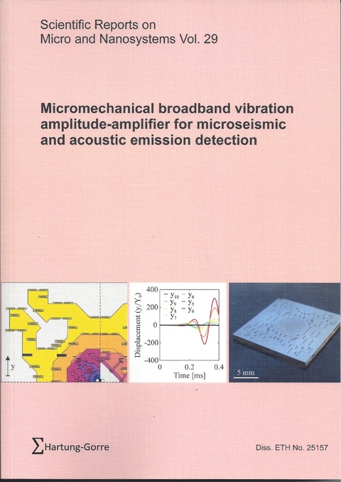 Micromechanical broadband vibration amplitude-amplifier for microseismic and acoustic emission detection - Michelle M&uuml;ller