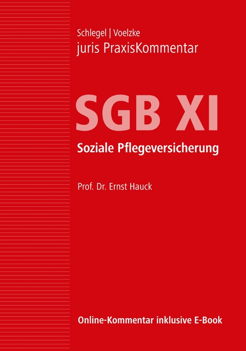 juris PraxisKommentar SGB / juris PraxisKommentar SGB XI - Soziale Pflegeversicherung - 