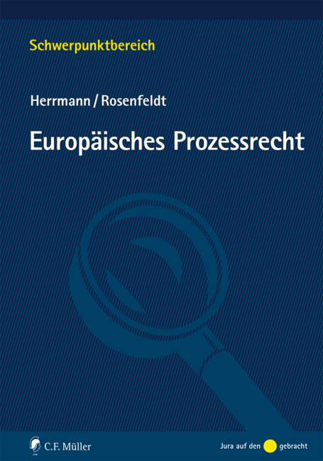 Europ&auml;isches Prozessrecht - Christoph Herrmann, Herbert Rosenfeldt