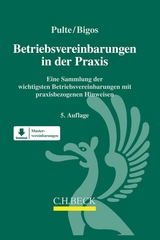 Betriebsvereinbarungen in der Praxis - Pulte, Peter; Bigos, Bianca