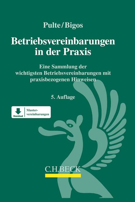 Betriebsvereinbarungen in der Praxis - Peter Pulte, Bianca Bigos