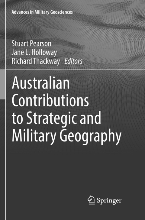 Australian Contributions to Strategic and Military Geography - 