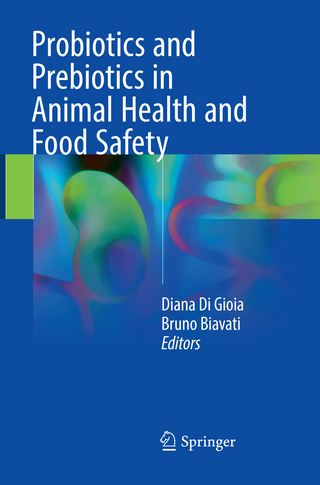 Probiotics and Prebiotics in Animal Health and Food Safety