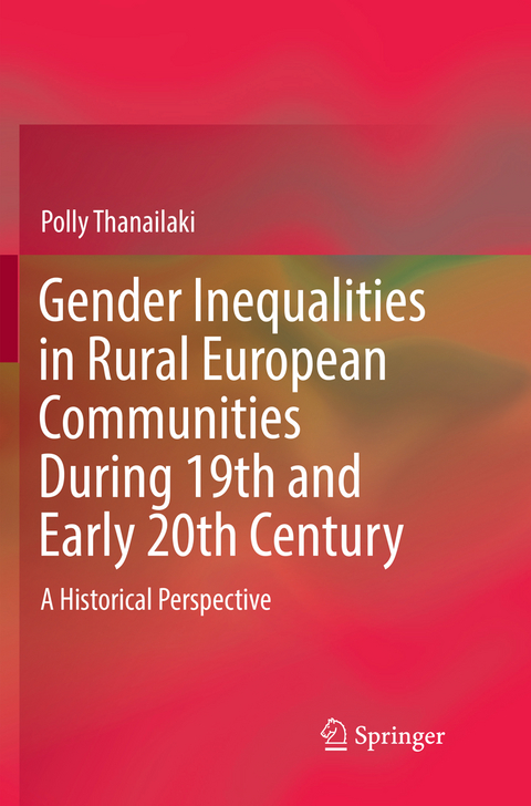 Gender Inequalities in Rural European Communities During 19th and Early 20th Century - Polly Thanailaki
