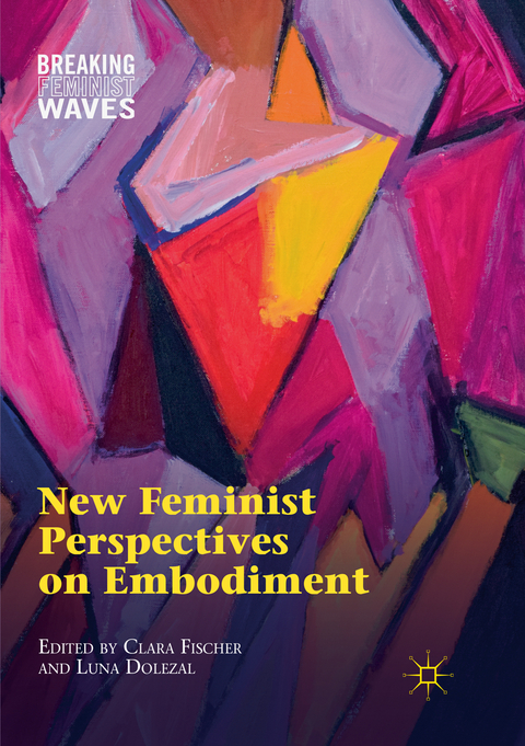 New Feminist Perspectives on Embodiment - 