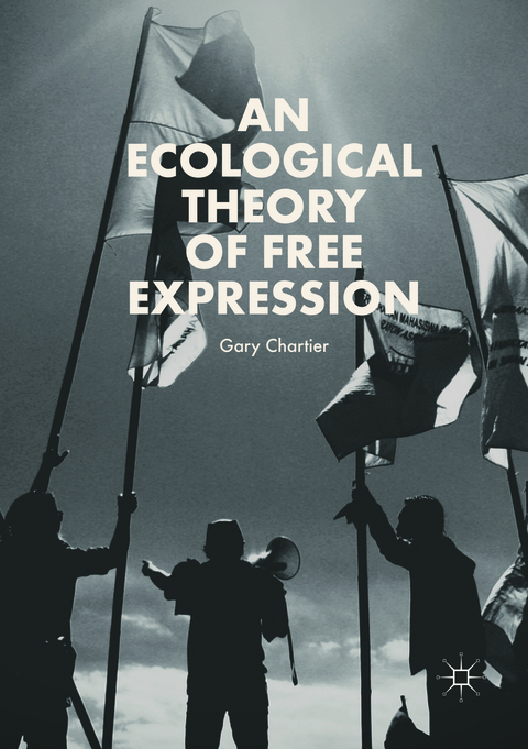 An Ecological Theory of Free Expression - Gary Chartier