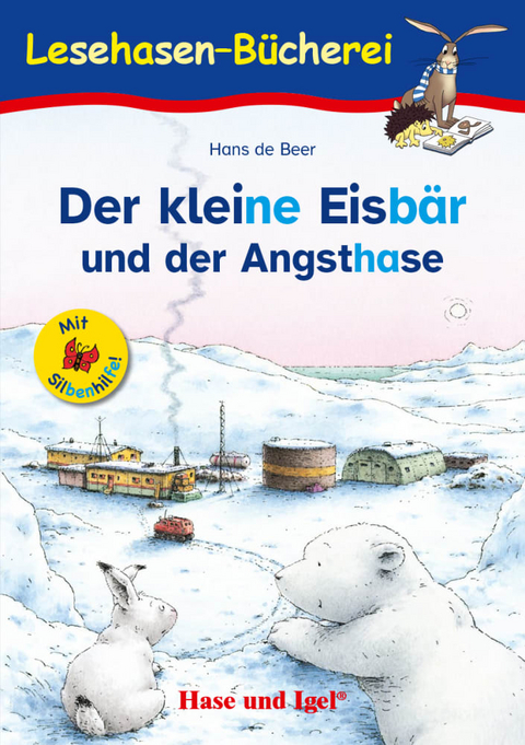 Der kleine Eisb&auml;r und der Angsthase / Silbenhilfe - Hans De Beer