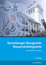 Vorarlberger Baugesetz / Bauproduktegesetz - 