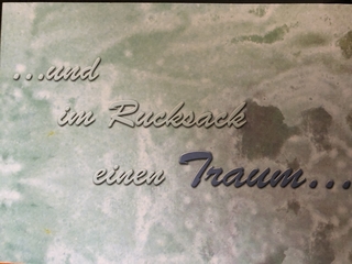 ...und im Rucksack einen Traum...