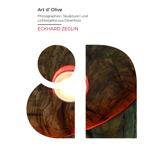 Art d&lsquo; Olive - Eckhard Zeglin