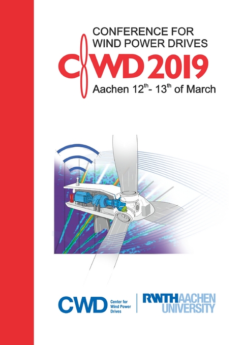 Conference for Wind Power Drives 2019 - Rik De Doncker, Kay Hameyer, Georg Jacobs, Antonello Monti, Wolfgang Schr&ouml;der, Andreas Hirt