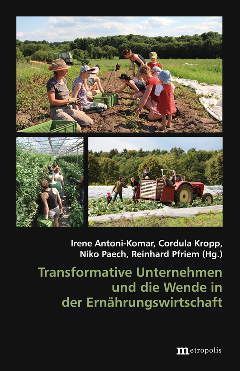 Transformative Unternehmen und die Wende in der Ern&auml;hrungswirtschaft - 