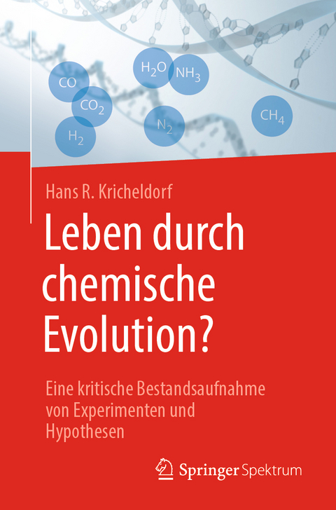 Leben durch chemische Evolution? - Hans R. Kricheldorf
