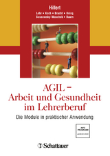 AGIL - Arbeit und Gesundheit im Lehrerberuf - Hillert, Andreas; Koch, Stefan; Ueing, Stefan; Lehr, Dirk; Bracht, Maren Maria; Sosnowsky-Waschek, Nadia; Baum, Kristina