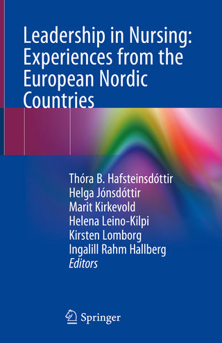 Leadership in Nursing: Experiences from the European Nordic Countries