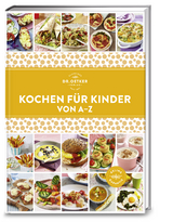 Kochen f&uuml;r Kinder von A&ndash;Z -  Dr. Oetker Verlag