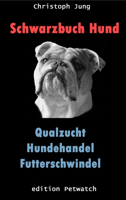 Schwarzbuch Hund - Christoph Jung