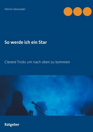 So werde ich ein Star
