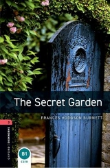 Oxford Bookworms Library: Level 3: The Secret Garden - Hodgson Burnett, Frances; West, Clare