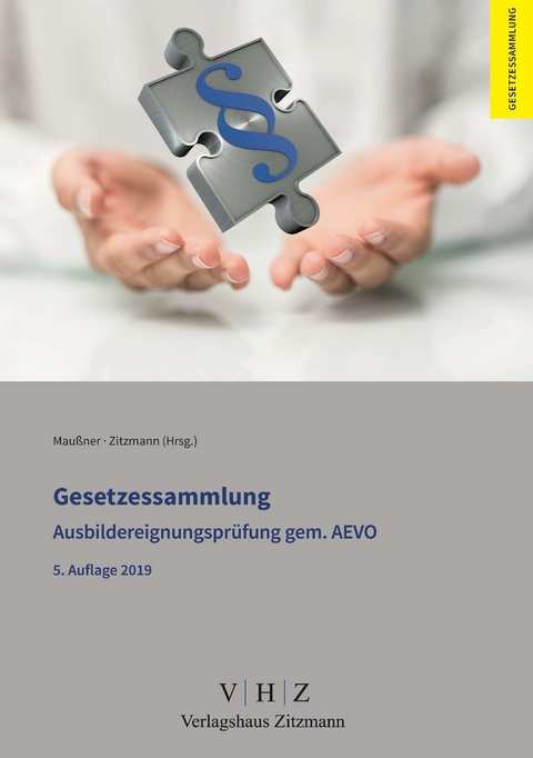 Gesetzessammlung Ausbildereignungspr&uuml;fung gem. AEVO - 