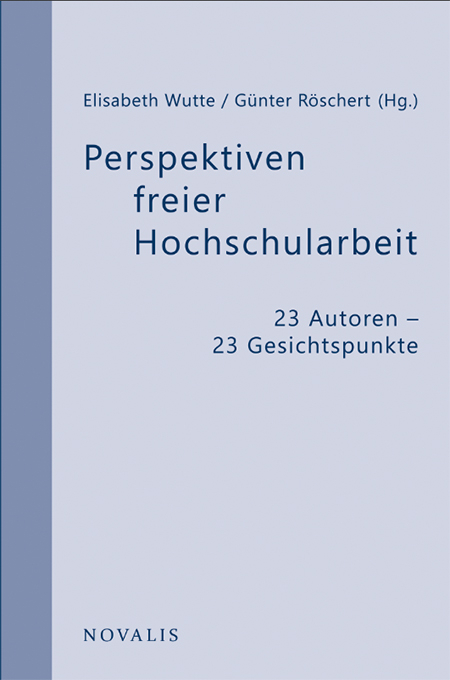 Perspektiven freier Hochschularbeit - 