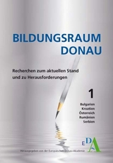 Bildungsraum Donau - Recherchen zum aktuellen Stand und zu Herausforderungen - Stefan Heim, Stefanie Himmelein, Meike Ganschinietz, Ulrich Klemm, Peter Langer, Sabine Plabst, Eva Rosenberger