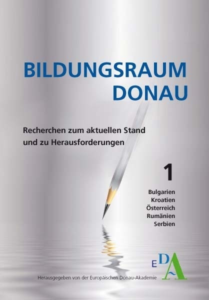 Bildungsraum Donau - Recherchen zum aktuellen Stand und zu Herausforderungen - Stefan Heim, Stefanie Himmelein, Meike Ganschinietz, Ulrich Klemm, Peter Langer, Sabine Plabst, Eva Rosenberger