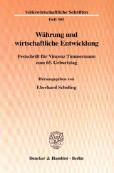 W&auml;hrung und wirtschaftliche Entwicklung. - 